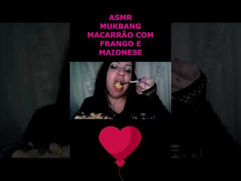 ASMR-SHORTS MUKBANG MACARRÃO COM FRANGO E MAIONESE #mukbang #asmr #rumo2k