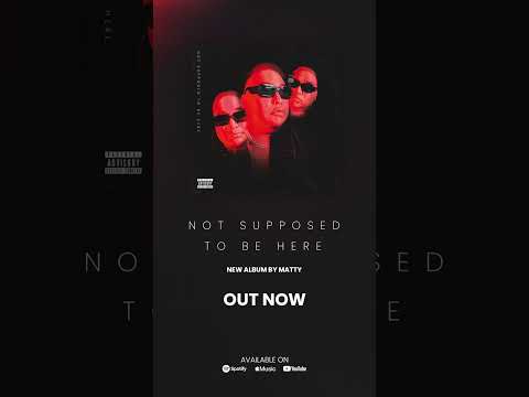 💿 MATTY - Not Supposed To Be Here - Streaming Everywhere Worldwide 🌎 #music #album #trending