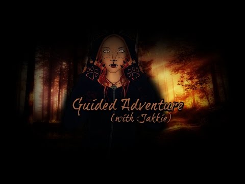 ☆★ASMR★☆ Guided Adventure (with Jakkie)