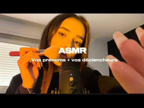 ASMR- Je lis vos prénoms et vos déclencheurs