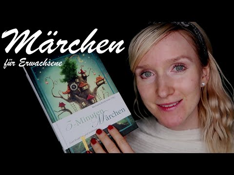 5 Minuten Märchen - für Erwachsene (geflüstertes, kurzes Märchen)