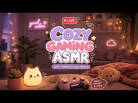 Cozy Gaming ASMR LIVE