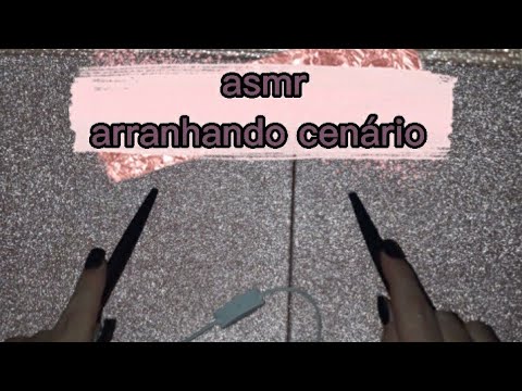 ASMR ~ arranhando cenário - scratching