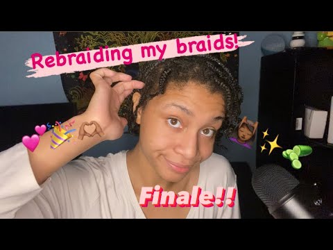 ASMR - Re-Braiding My Braids (Part 4)