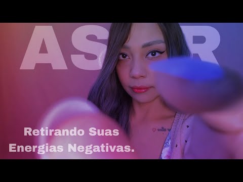 ASMR RETIRANDO suas ENERGIAS NEGATIVAS, Voz SUAVE, TUCTUC, SONS de BOCA, TOQUES na TELA 🤍