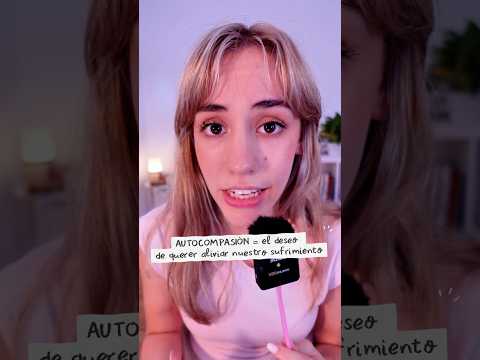 La autocompasión 🩷🌷 #softspoken #autocompasion #desarrollopersonal #asmr #meditar #mindfulness