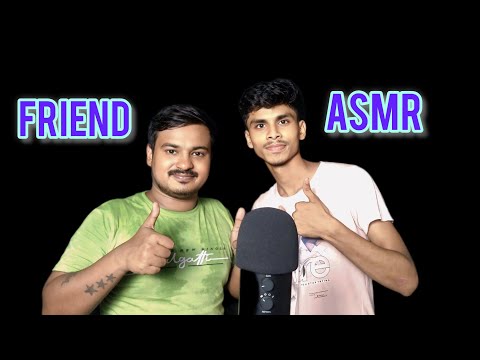 ASMR With My Friend