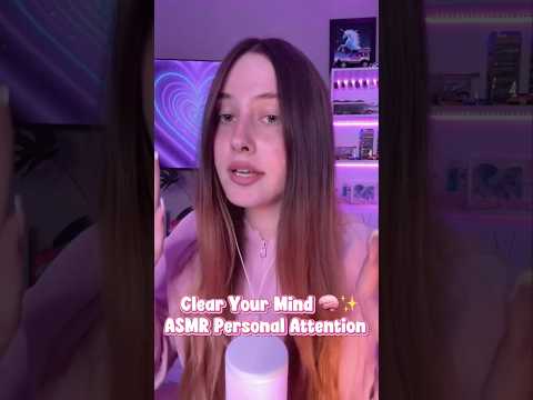 Let Me Clear Your Mind 🧠✨ ASMR Personal Attention #asmr #mouthwhisper #triggersforsleep #relax