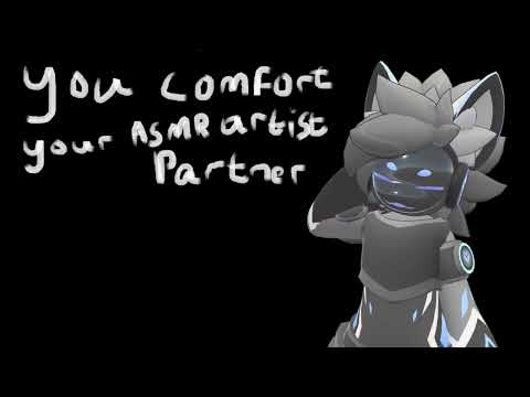 [Furry ASMR] you comfort your asmr artist partner [1000 subs!!] [New Mic!]