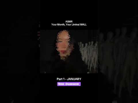 ASMR Your Liminal Mall (JANUARY) #asmr #horror #liminalspace #asmrliminalspace #asmrhorror
