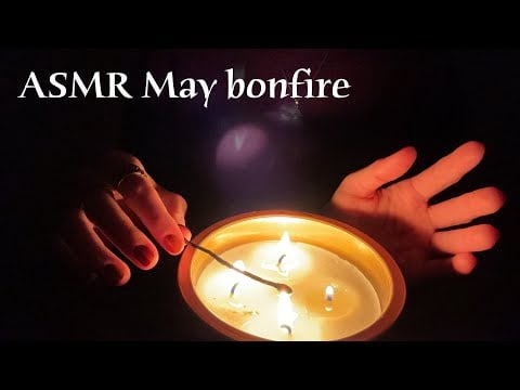 ASMR 🌙 May bonfire - Fire visuals & sounds, hand movements (no talking)