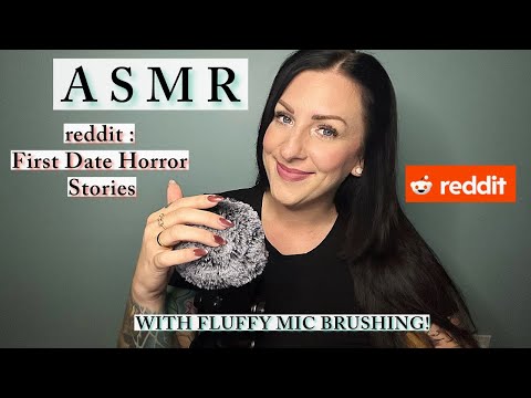 ‼️⚫ASMR⚫🔸REDDIT🔸First Date Horror Stories w/ Mic Brushing⚫‼️