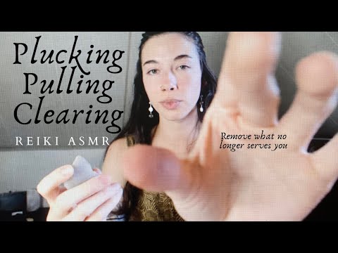 Reiki ASMR ~ Plucking / Pulling / Cord Cutting