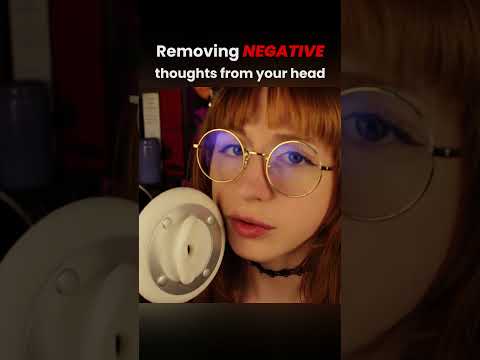 Removing negative thoughts from your head #asmr