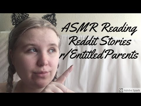 ASMR Reading Reddit Stories (r/EntitledParents) *READ DESC*