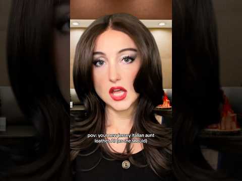 pov: your new jersey italian aunt loathes AI #asmr
