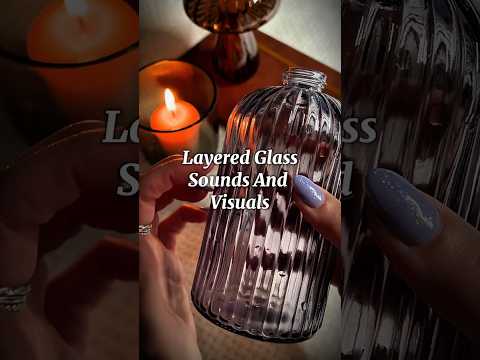 Layered glass sounds and visuals ✨ #asmr #glassasmr