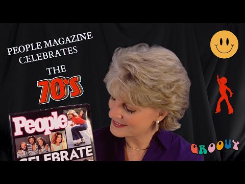 CELEBRATE THE 70s!  People Magazine Compilation of the Stars, Fads, & Fashions!  #asmr  #softspoken