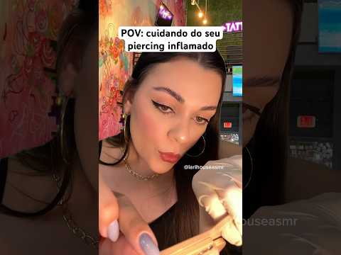 POV: cuidando do seu piercing inflamado #shorts #humor #asmr