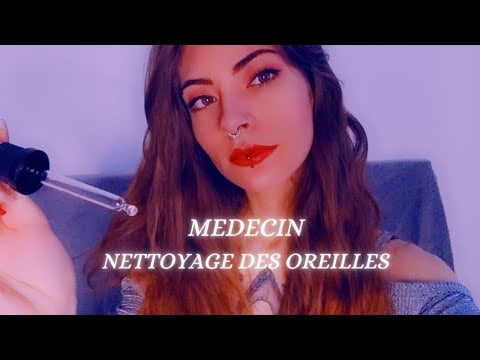 👩‍⚕️ ASMR FRANÇAIS | MEDECIN NETTOYAGE DES OREILLES | JE TE SOIGNE 👩‍⚕️