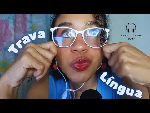 ASMR Trava Línguas