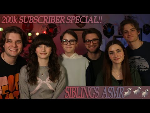 6 Siblings Do ASMR - (200k Subscriber Special)