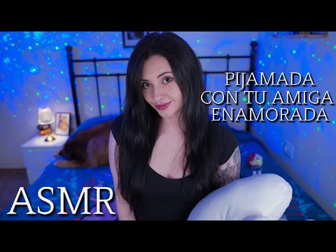 ASMR PIJAMADA CON TU AMIGA ENAMORADA 💖 ACOGEDORA ATENCIÓN PERSONAL