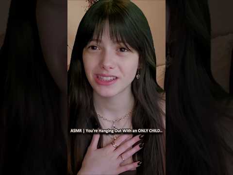 ASMR | You're Hanging Out With an ONLY CHILD.. ─♡─ #asmr #asmrroleplay #comedyasmr