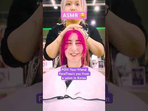 POV: Your Friend FaceTime’s you from a hair salon in Korea #asmr #shorts #seoul