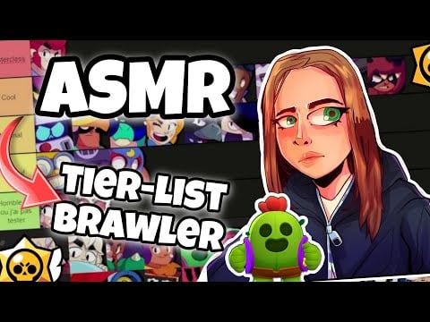 ASMR Français BRAWL STARS • TIER-LIST DE MES BRAWLER PRÉFÉRÉS SUR BRAWL STARS 😴💤 (Chuchotements ✨)