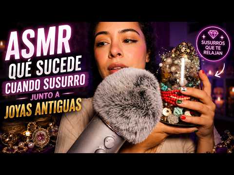 ¿Qué Sucede Cuando Susurro Junto a Joyas Antiguas? | ASMR