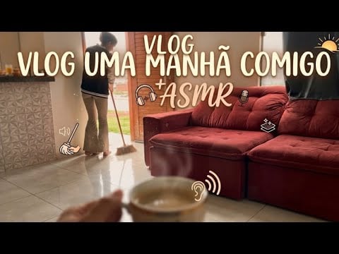 ASMR VLOG UMA MANHÃ COMIGO ( vida real ) 