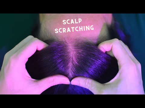 ASMR Scalp Scratching Massage, Head Scratching Tingles, Sounds Make You Feel Relieve Stress