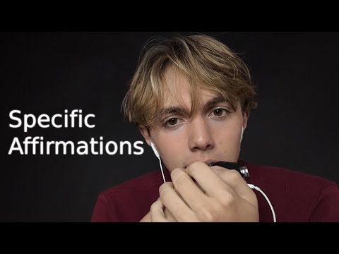 ASMR Very Specific Affirmations...