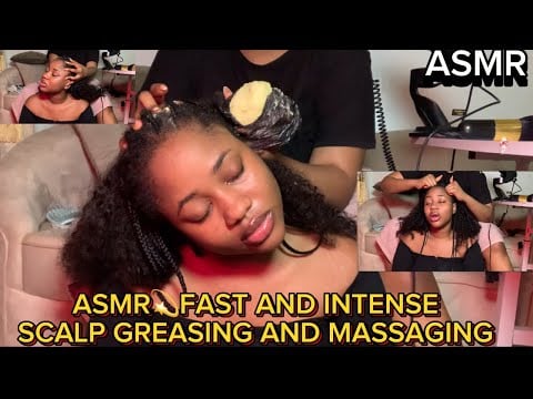 ASMR💫FAST AND INTENSE SCALP  GREASING MASSAGING