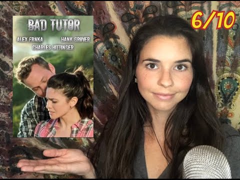 ASMR "Bad Tutor" Lifetime Movie Review *gum chewing*