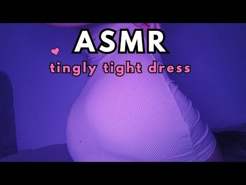ASMR ♡ Tingly Tight Dress | Fabric scratching sounds ♡ asmr body triggers