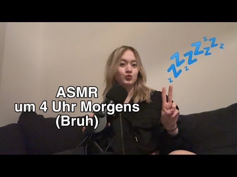 ASMR um 4 Uhr Morgens 👍🏻
