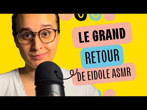 ASMR FR | LE RETOUR ! EXPLICATIONS SUR MON ABSENCE 🙄