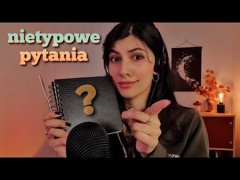 ASMR po polsku ZADAJĘ CI NIETYPOWE PYTANIA ⁉️