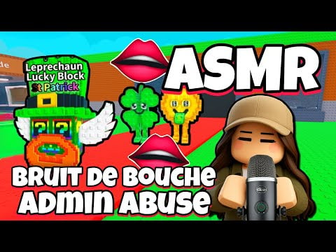 ASMR Français • BRUIT DE BOUCHE RELAXANT ET ADMIN ABUSE SUR STEAL A BRAINROT ROBLOX !👄(st patrick)