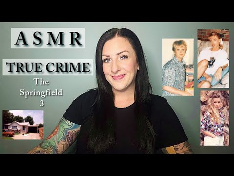 ⚫ ASMR True Crime - The Springfield 3⚫