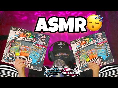 ASMR Français • OUVERTURE BOOSTER POKEMON FOUDRE NOIRE ET FLAMME BLANCHE ! 😴 (2 coffrets poster)