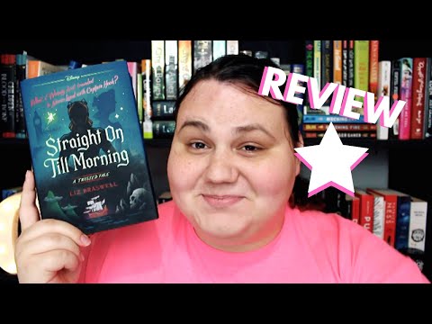 "STRAIGHT ON TILL MORNING" BY LIZ BRASWELL (SPOILER-FREE REVIEW)