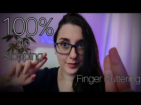 FINGER FLUTTERING FOR 10 MINUTES STRAIGHT NO STOPPING!!! ASMR (CV CHAPAS)