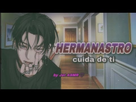 hermanastro cuida de ti / ROLEPLAY ASMR yaoi
