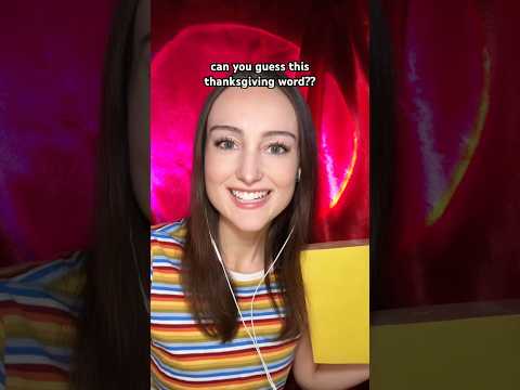 can you guess this Thanksgiving word??? #asmr #guesstheword #asmrgame