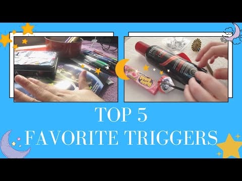 [ASMR] -*Top 5 Favorite Triggers*- Collab with @ASMR TexanLatinWhisper
