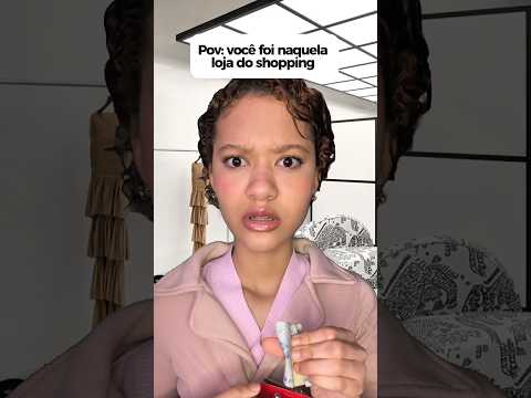 POV: você foi naquele loja do shopping #asmr #pov #shorts #humor #youtubeshorts #asmrbrasil #funny