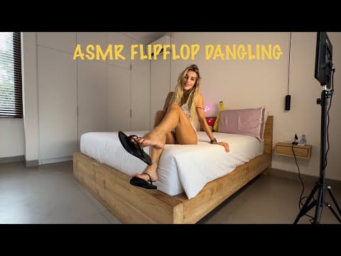 ASMR FLIPFLOP DANGLING SOUNDS  